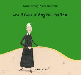 Les Rêves d’Angèle Molinot