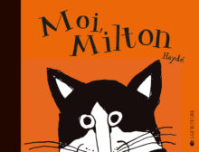 Moi, Milton