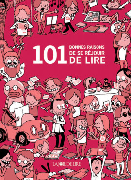 101 bonnes raisons de se réjouir de lire