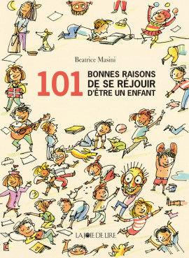 101 bonnes raisons de se réjouir d’être un enfant