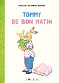 Tommy – De bon matin