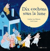 Dix cochons sous la lune