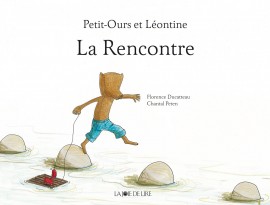 Petit Ours et Léontine : La Rencontre