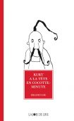 Kurt a la tête en cocotte-minute