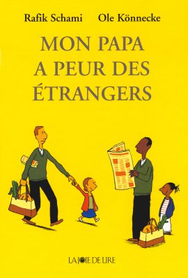 Mon papa a peur des étrangers