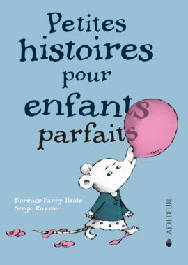 Petites histoires pour enfants parfaits