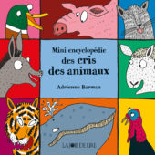 Mini encyclopedia of the cries of animals