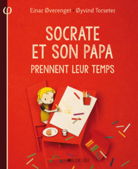 Socrate et son papa prennent leur temps