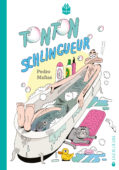 Tonton Schlingueur