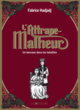 L’Attrape-Malheur, tome 3