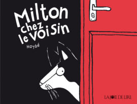 Milton chez le voisin