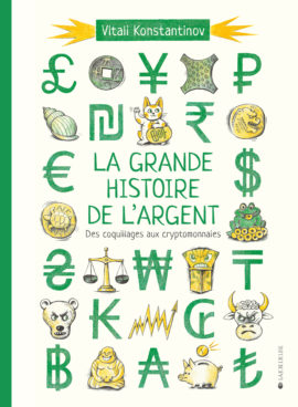 La grande histoire de l’argent