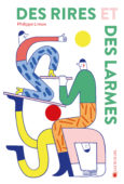 Des rires et des larmes